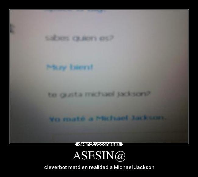ASESIN@ - cleverbot mató en realidad a Michael Jackson