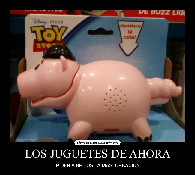 LOS JUGUETES DE AHORA - 