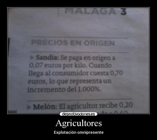 carteles agricultores trabajo explotacion siempre injusticia desmotivaciones