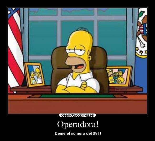 Operadora! - Deme el numero del 091!