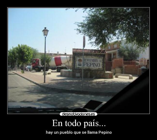 En todo país... -