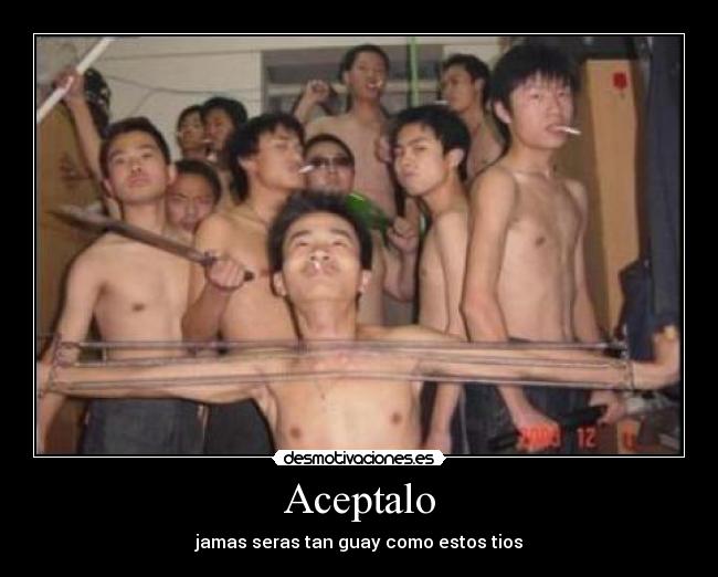 Aceptalo - jamas seras tan guay como estos tios