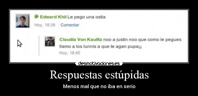 Respuestas estúpidas - Menos mal que no iba en serio