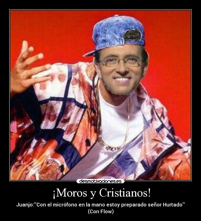 ¡Moros y Cristianos! -