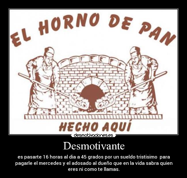 Desmotivante -