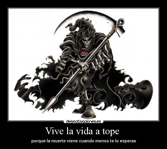 carteles vida vive vida tope desmotivaciones