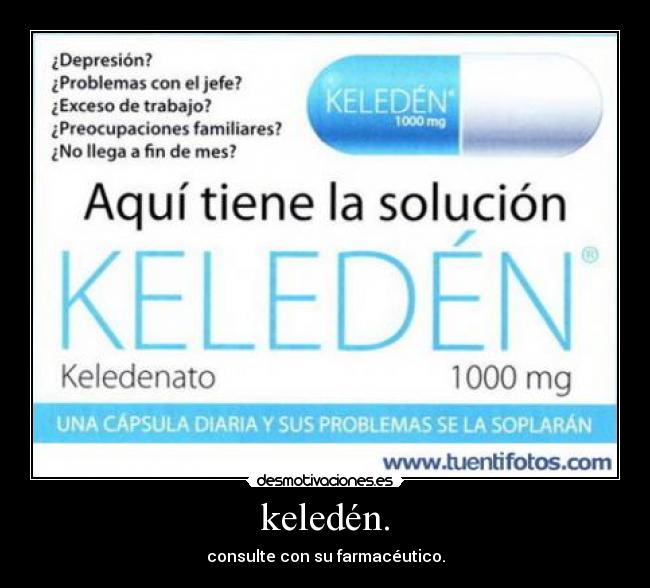 keledén. - consulte con su farmacéutico.
