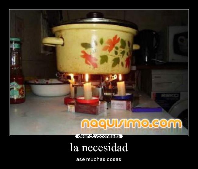 la necesidad - 