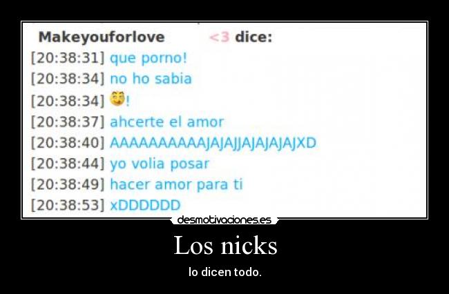 Los nicks - lo dicen todo.