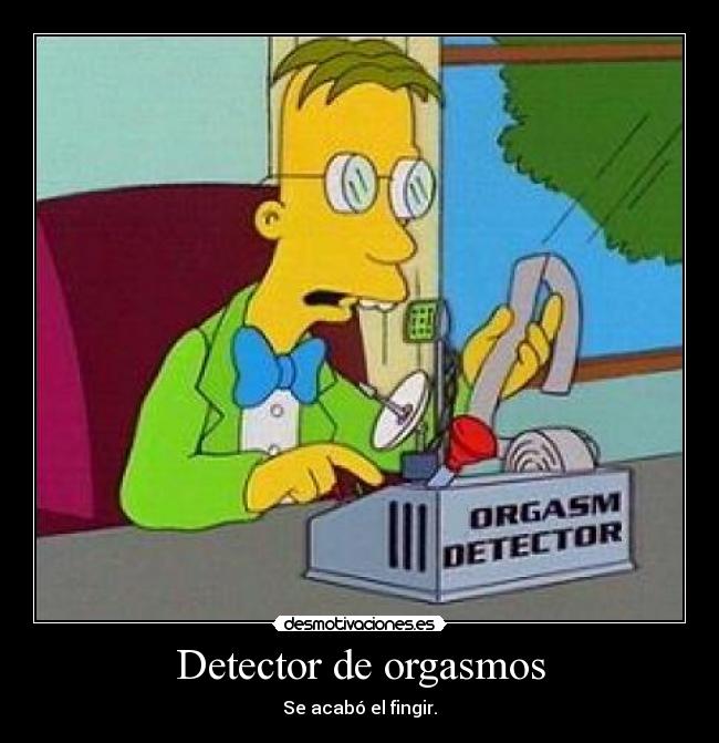 carteles orgasmo detector simpsons sexo desmotivaciones