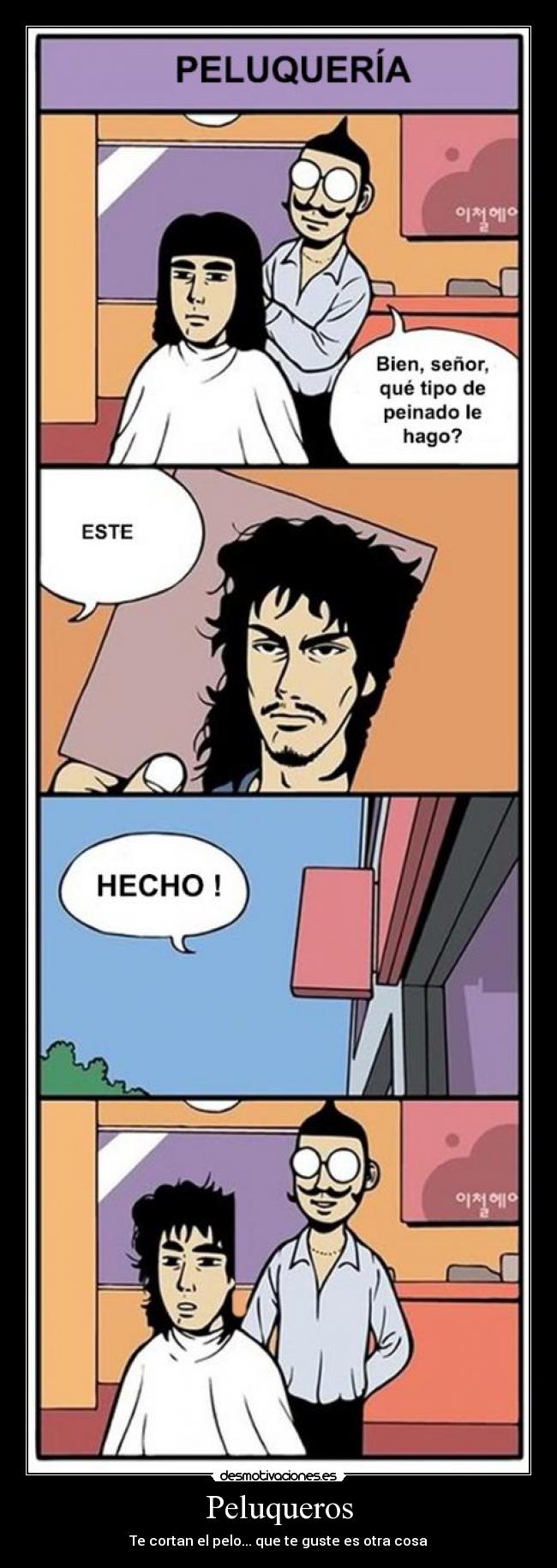 Peluqueros - Te cortan el pelo... que te guste es otra cosa