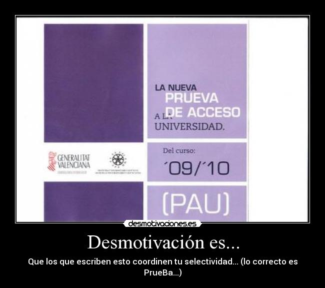 carteles politica ortografia valencia humor selectividad desmotivaciones