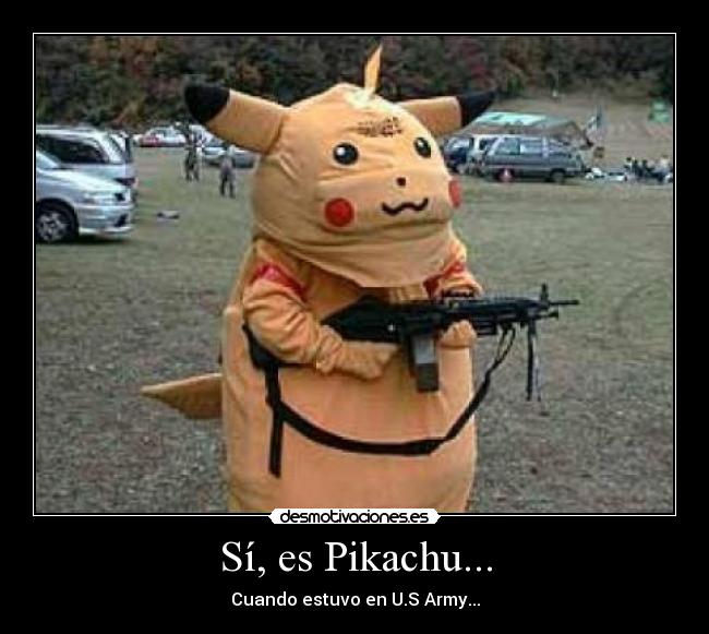 Sí, es Pikachu... - 