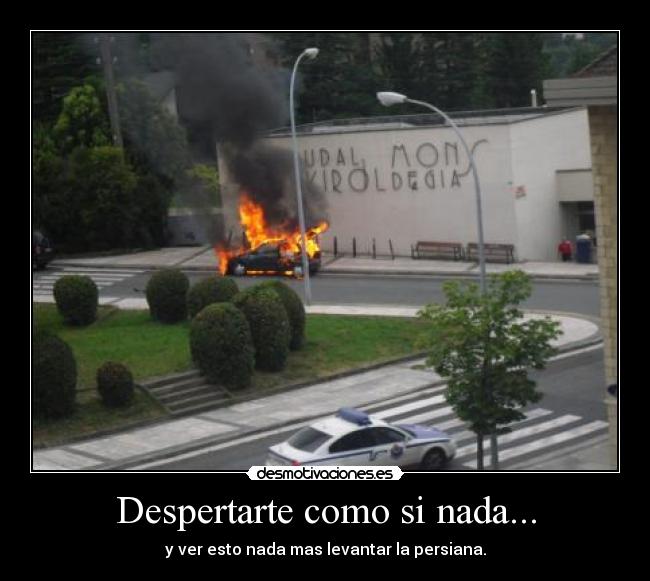 carteles corsa ardiendo intxaurrondo euskadi anderyeah coche bomberos policia opel desmotivaciones