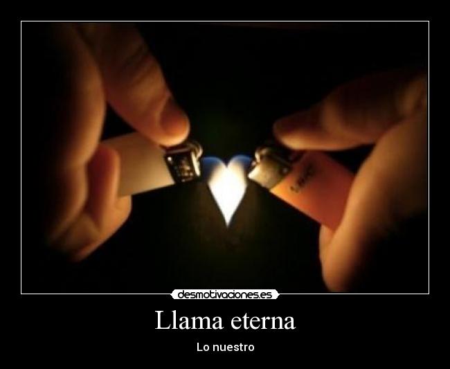 Llama eterna -