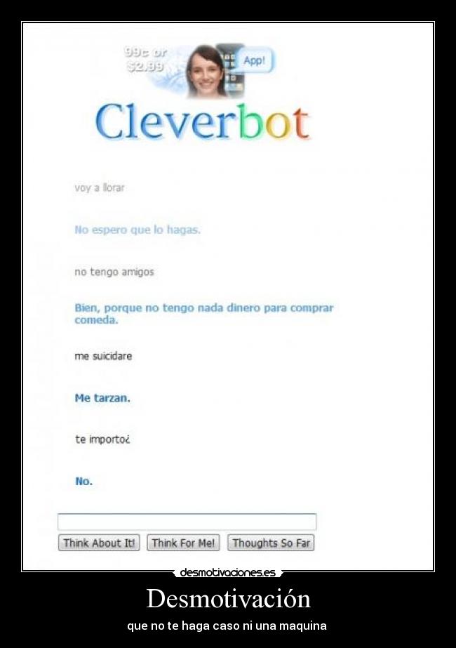 Desmotivación - que no te haga caso ni una maquina 
