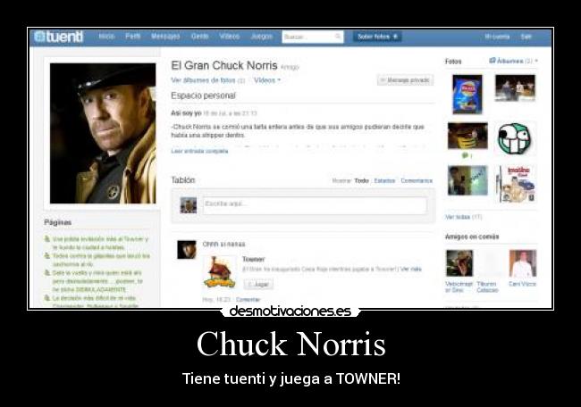 Chuck Norris - Tiene tuenti y juega a TOWNER!