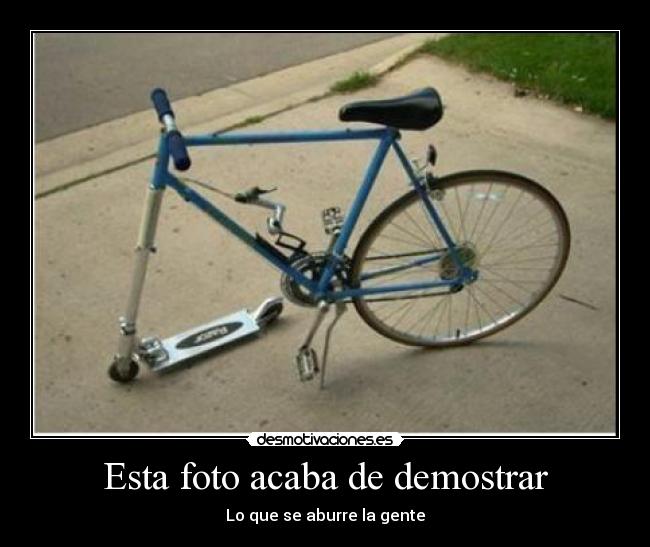 Esta foto acaba de demostrar - Lo que se aburre la gente