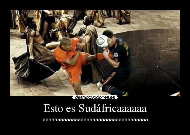 Esto es Sudáfricaaaaaa - aaaaaaaaaaaaaaaaaaaaaaaaaaaaaaaaaaaa
