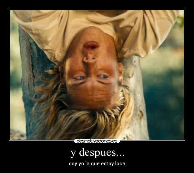 y despues... - 