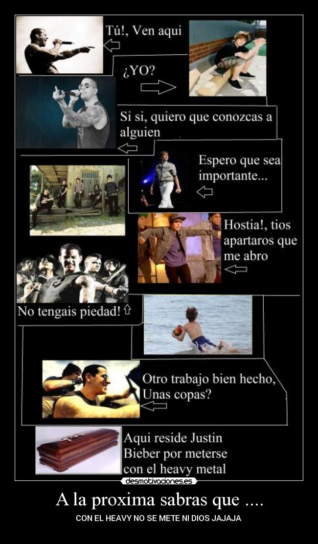 A la proxima sabras que .... -