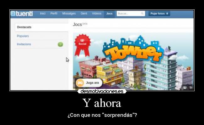 Y ahora - ¿Con que nos sorprendás?