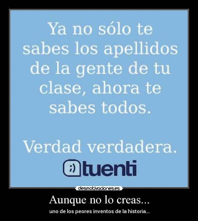 Aunque no lo creas... -