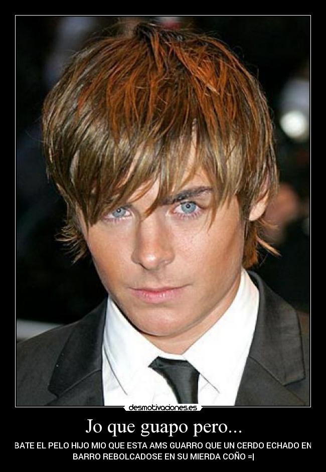 Jo que guapo pero... - 