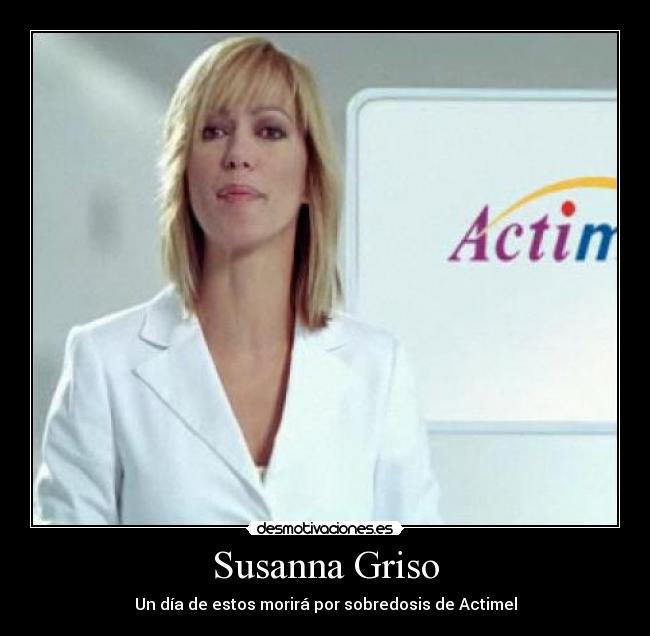 Susanna Griso - Un día de estos morirá por sobredosis de Actimel