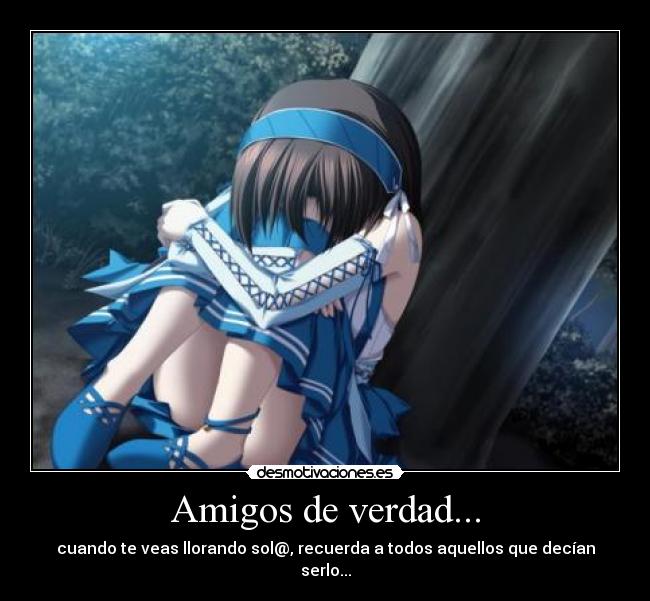 carteles amigos amigos verdad soledad falsos desmotivaciones