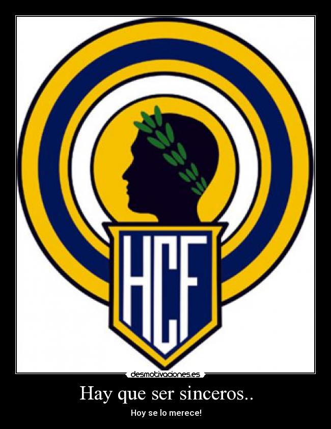 Hay que ser sinceros.. - Hoy se lo merece!