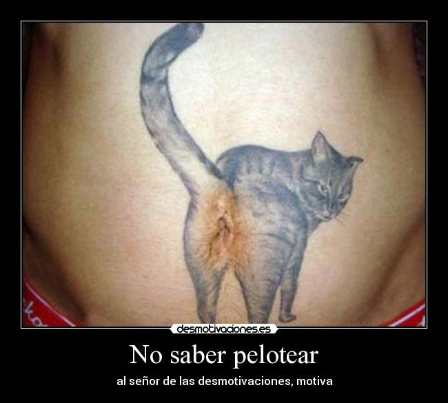 No saber pelotear -