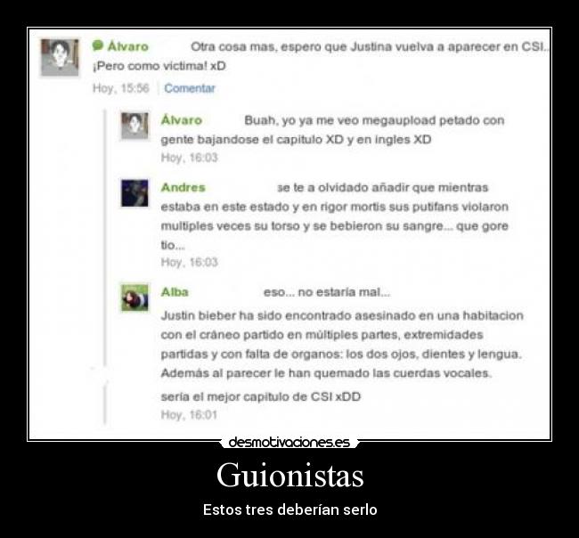 carteles alvaro andres alba justin bieber justina biberon csi criminal scene investigation megaupload vic desmotivaciones