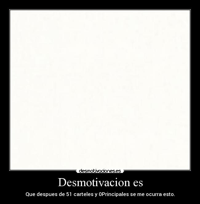 Desmotivacion es -