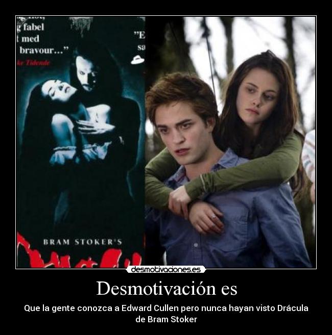carteles dracula edwardcullen desmotivaciones