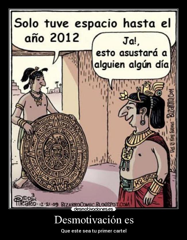 Desmotivación es - Que este sea tu primer cartel