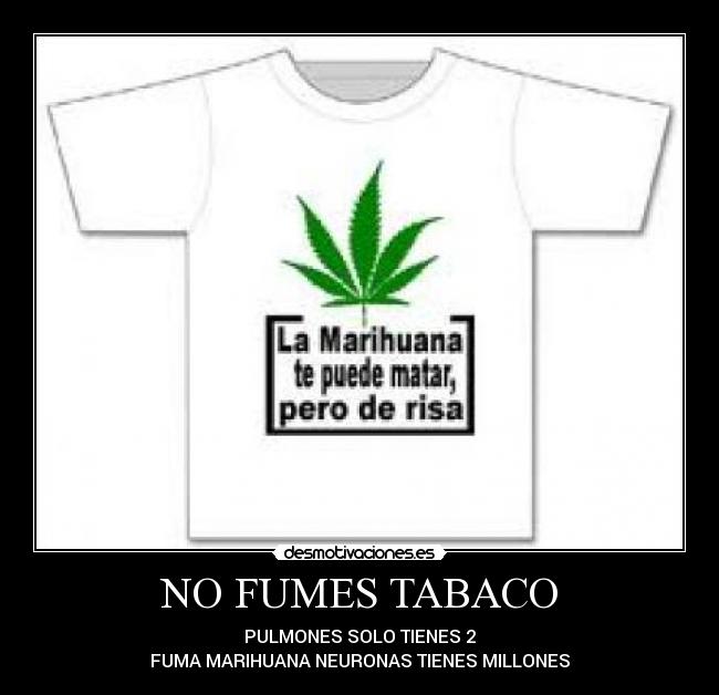 NO FUMES TABACO -