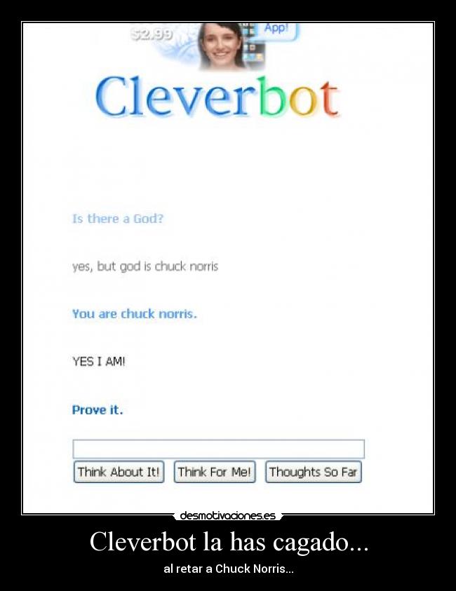 Cleverbot la has cagado... -