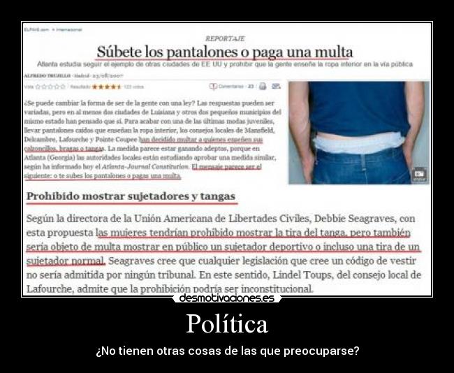Política - ¿No tienen otras cosas de las que preocuparse?