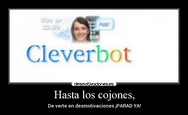 Hasta los cojones, -