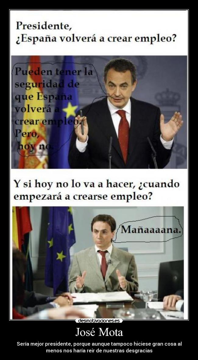 Imágenes y Carteles de ZAPATERO Pag. 286 Desmotivaciones