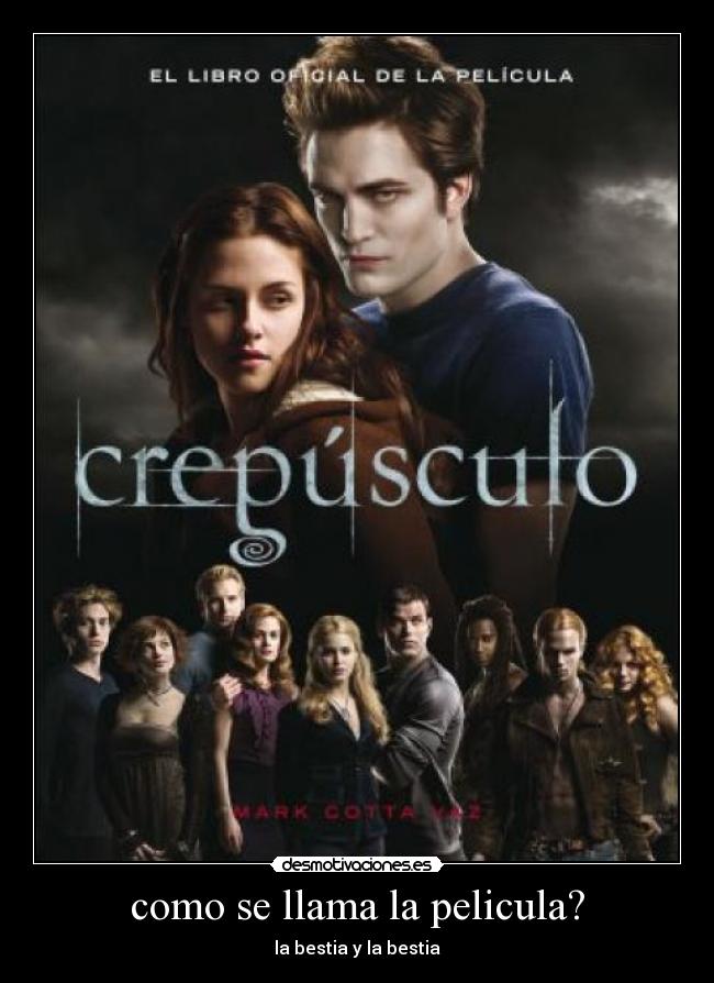 carteles crepusculo bestia mierda truno pelicula desmotivaciones