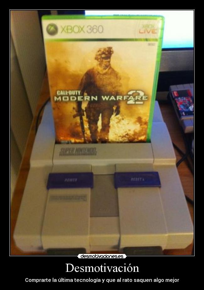 Desmotivación - Comprarte la última tecnología y que al rato saquen algo mejor