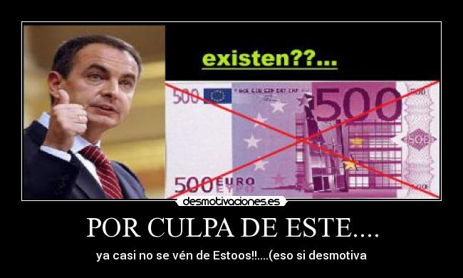 POR CULPA DE ESTE.... -