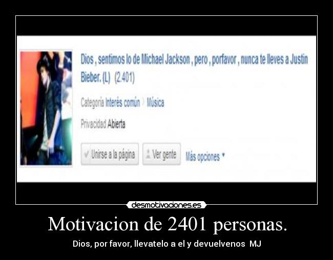 Motivacion de 2401 personas. - Dios, por favor, llevatelo a el y devuelvenos MJ