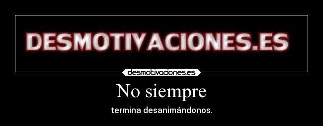 No siempre - 