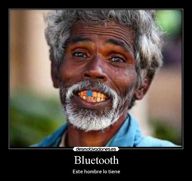 Bluetooth - Este hombre lo tiene