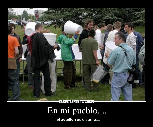 En mi pueblo.... - ...el botellon es distinto....