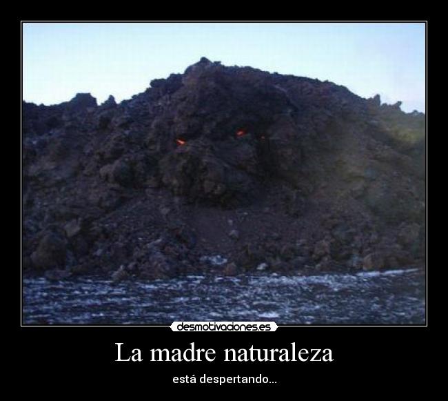 carteles madre naturaleza naturaleza desmotivaciones