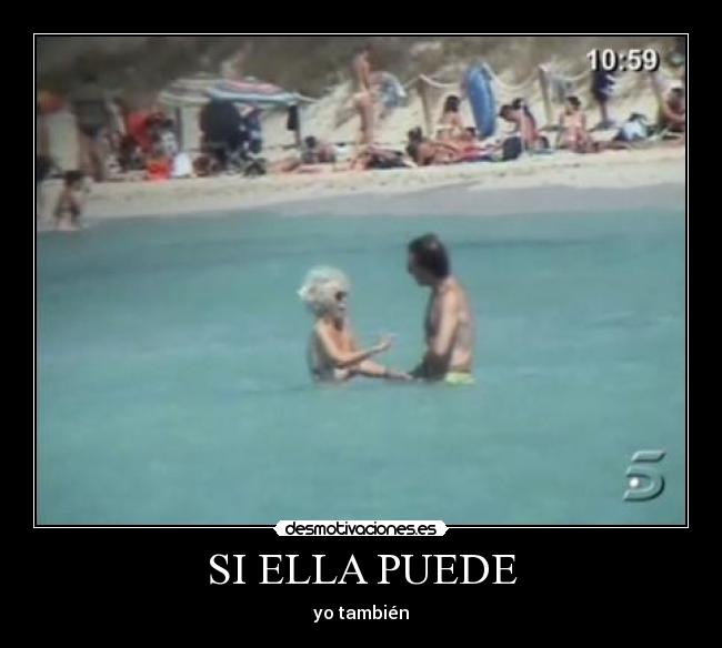 SI ELLA PUEDE -